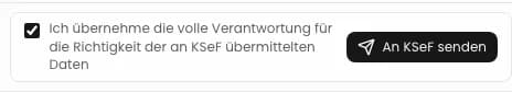 Bestätigung der Verantwortung für die Daten und Schaltfläche An KSeF senden